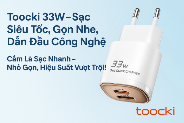 Củ sạc nhanh Toocki 2 cổng GaN 33w (Hàng xuất thị trường Hàn)
